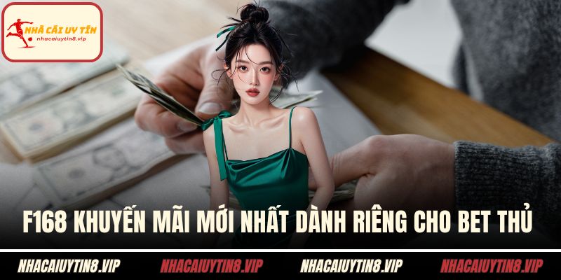 F168 khuyến mãi