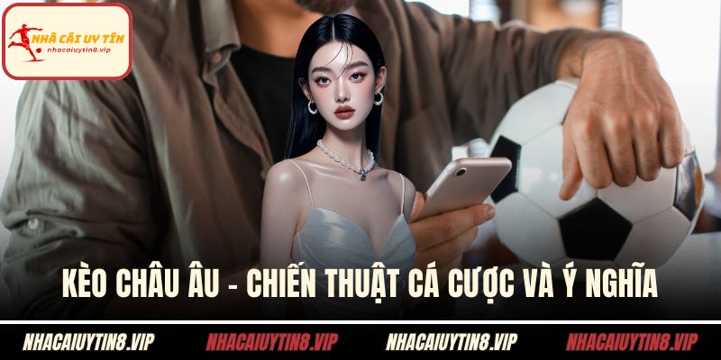 kèo châu âu