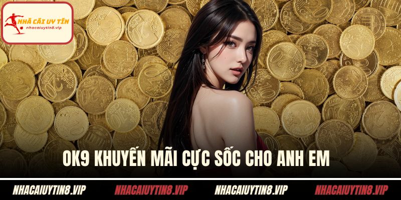 OK9 khuyến mãi