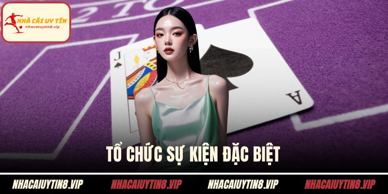 Tổ chức sự kiện đặc biệt